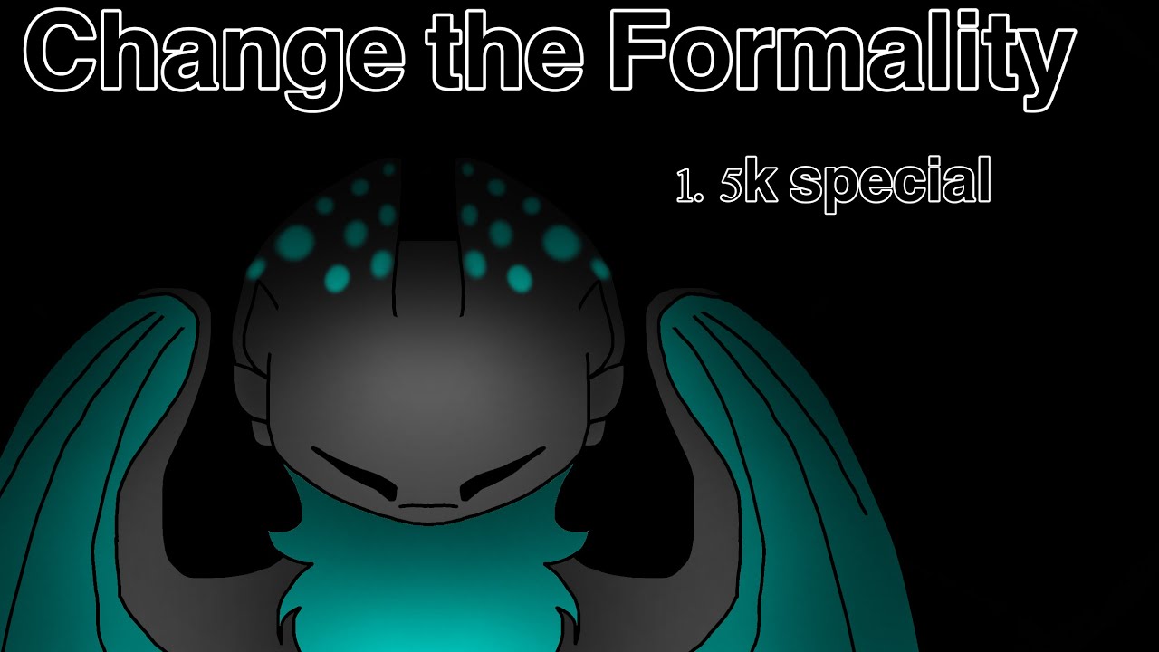 Change the Formality • meme // 1.5K special // - YouTube