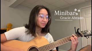 Minibar - Gracie Abrams (cover)
