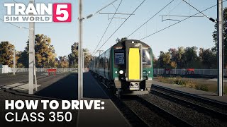 TSW5 HOW TO DRIVE: CLASS 350 - COLD START