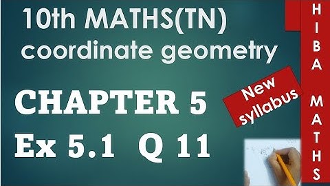 10th maths chapter 5 exercise 5.1 question 11 tn samacheer hiba maths