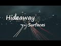 Surfaces Hideaway Lyrics mp3