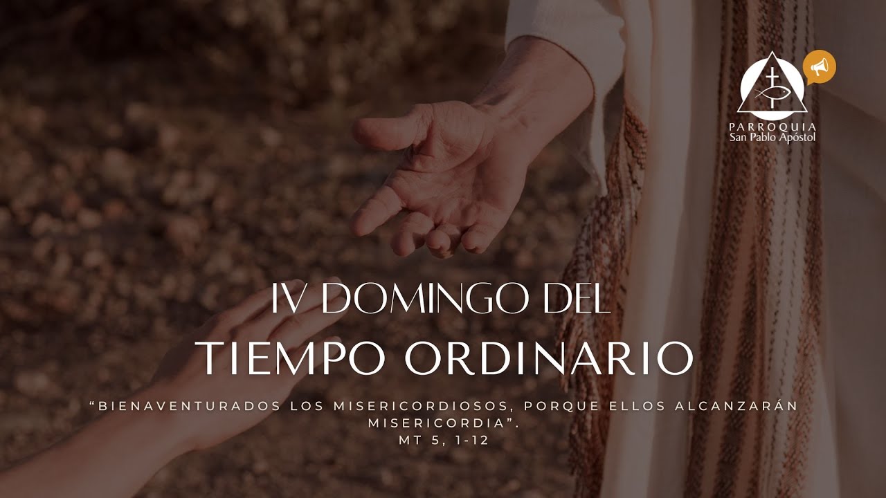 IV Domingo del Tiempo Ordinario. 01 de febrero 2026. Santa Misa 11:00 a.m.