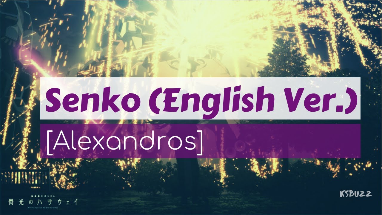 [Full Audio] [Alexandros] - 閃光 (Senko) English Ver. [Mobile Suit GUNDAM Hathaway Theme Song]