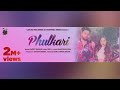 Phulkari official garry dhanju  baaz dhaliwal  lidhar records  latest punjabi song