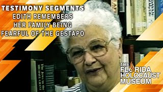 Testimony Segments: Edith Remembers Her Family Being Fearful | The Florida Holocaust Museum