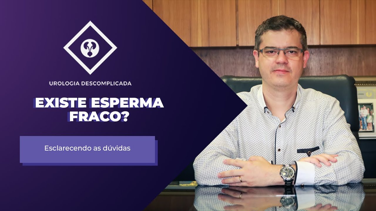 ESPERMA FRACO - O que é isso?  Tem tratamento?
