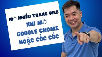 Cách mở nhiều trang web khi vừa mở google chome hoặc cốc cốc lên.
