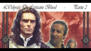 L'Odyssée Du Capitaine Blood - Partie 2 Français