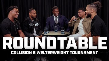 COLLISION 8 Welterweight Tournament Roundtable