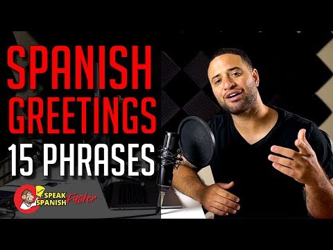 Learn Spanish - HOW TO GREET PEOPLE IN SPANISH!!