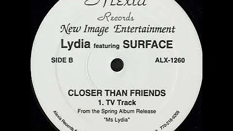 Lydia (Feat Surface) - Closer Than Friends (Extended Version)