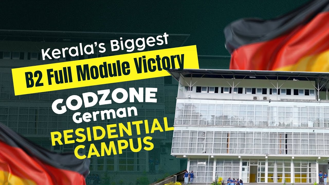 🏆 Kerala’s Biggest B2 Module Success at Godzone German Residential Campus | Study in Germany 🇩🇪