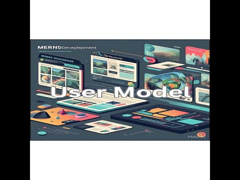 Web MERN Project: User Model 3/12 | Building Scalable Applications