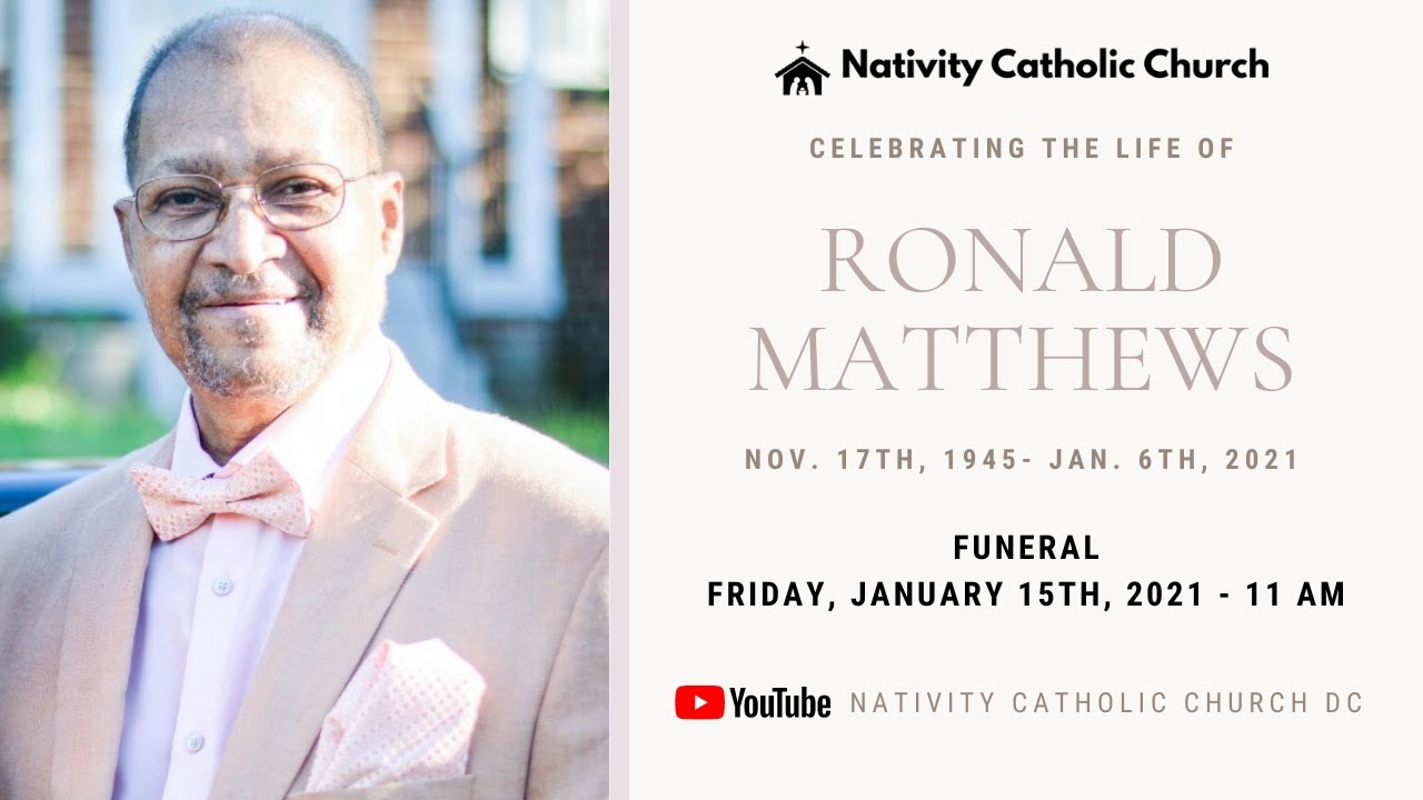 Funeral - Ronald Matthews - 1.15.2021 - 11 AM