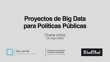 GobLab UAI | Proyectos de Big Data para Políticas Públicas