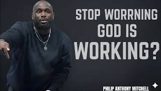 STOP WORRYING — GOD IS WORKING | Philip Anthony Mitchell | 2819 Church#gospeltruth #2819church