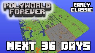 I Spent 36 DAYS in Early Classic Minecraft and Continued My Polyworld! || Polyworld Forever