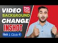 Why You Should Use InShot to Remove Video Backgrounds