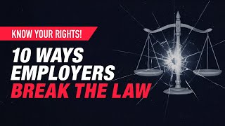 10 Employment Law Violations You Need To Know