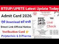 Bteup Admit Card 2026 Out | Bteup Admit Card download kaise Kare 2026 | D Pharma &amp; Polytechnic 