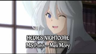 Nightcore - Men Mory (Ms Puiyi)