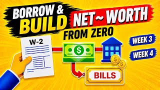 Famous Borrow & Build Net Worth From Zero ( week 3 and 4) Net Worth