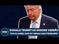 IRAN-KRIEG: Donald Trump? US-Insider verrät! "Ich glaube, das ist genau das Problem!"