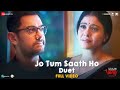 Jo Tum Saath Ho Duet Full Salaam Venky Kajol Aamir Khan Arijit Singh Shreya Ghoshal Mithoon 