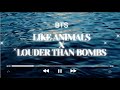 BTS Like Animals X Louder Than Bombs 