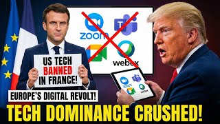 France Bans Zoom & Microsoft — Europe Begins Digital Detox From the U.S.