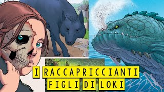 I Raccapriccianti Figli di Loki  Mitologia Norrena   Fenrir  Hella  Jormungand