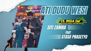 Download Lagu ATI DUDU WESI ~ Siti Zamba FEAT Staso Prasetyo ~ Cs. BEDA DW ~ BINTANG AUDIO