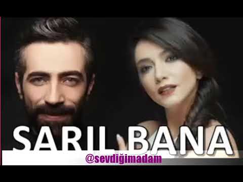 Öykü Gürman&Resul Dindar Sarıl Bana