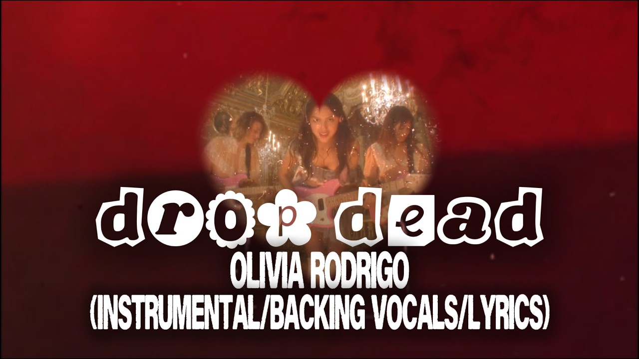 Olivia Rodrigo - drop dead (Instrumental/Backing Vocals/Lyrics - Karaoke)