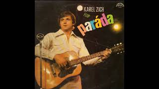 Karel Zich - Paráda (4.11.1982, vydáno 1983)