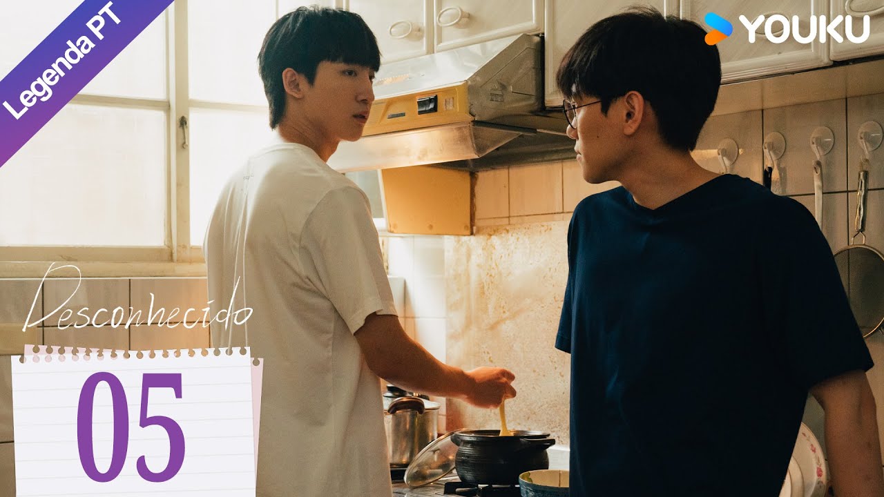 [Desconhecido] EP05 | Quando Seu Irmão Adotivo Está Apaixonado Por Você | Unknown | Bromance | YOUKU