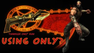 "Painkiller Only" Run - Chapter 2 - Level 2 (Opera House)