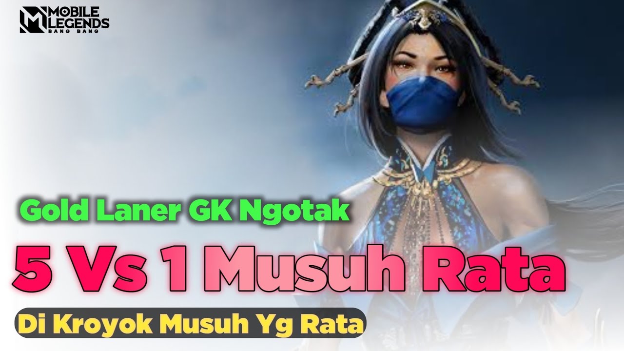 Gold Laner Ini Sanggup 5 Vs 1! GK Kena Setun GK Bakal mati!