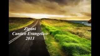 Zigani Cantico evangelico 2013 chords