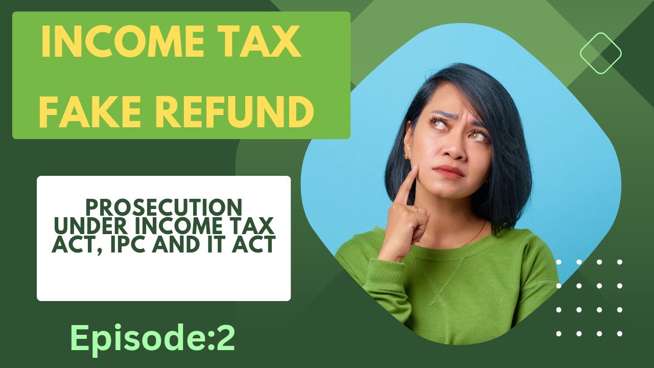 (EPISODE.2) TAX REFUND PROSECUTION UNDER TAX ACT 1961