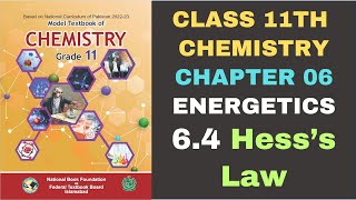 6.4 Hess's Law| Chapter 6| Energetics| Chemistry| Class 11| FBISE New Book| NBF
