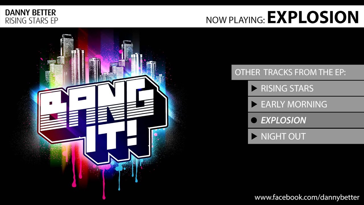 Watch Danny Better - Explosion on YouTube Watch Danny Better - Explosion on YouTube