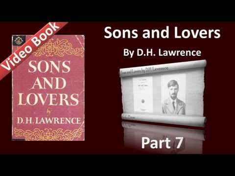 Part 07 - Sons and Lovers Audiobook by DH Lawrence...