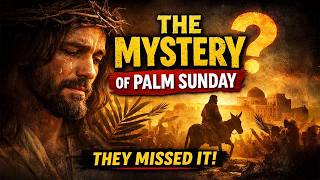 The Mystery of Palm Sunday Revealed | Mondo Gonzales