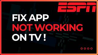 How To Fix ESPN Plus Not Working on TV !