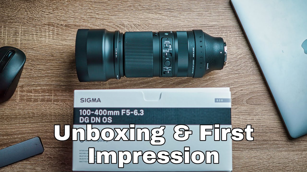 SIGMA 100-400 F5-6.3 DG DN OS E-Mount : UNBOXING AND FIRST