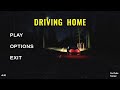 『Driving Home』真夜中の森でガス欠になるホラーゲーム【実況プレイ】
