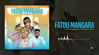 Djaliba Diombana ft Yoro Mody Konte - Fatou Mangara (Son Officiel 2026)