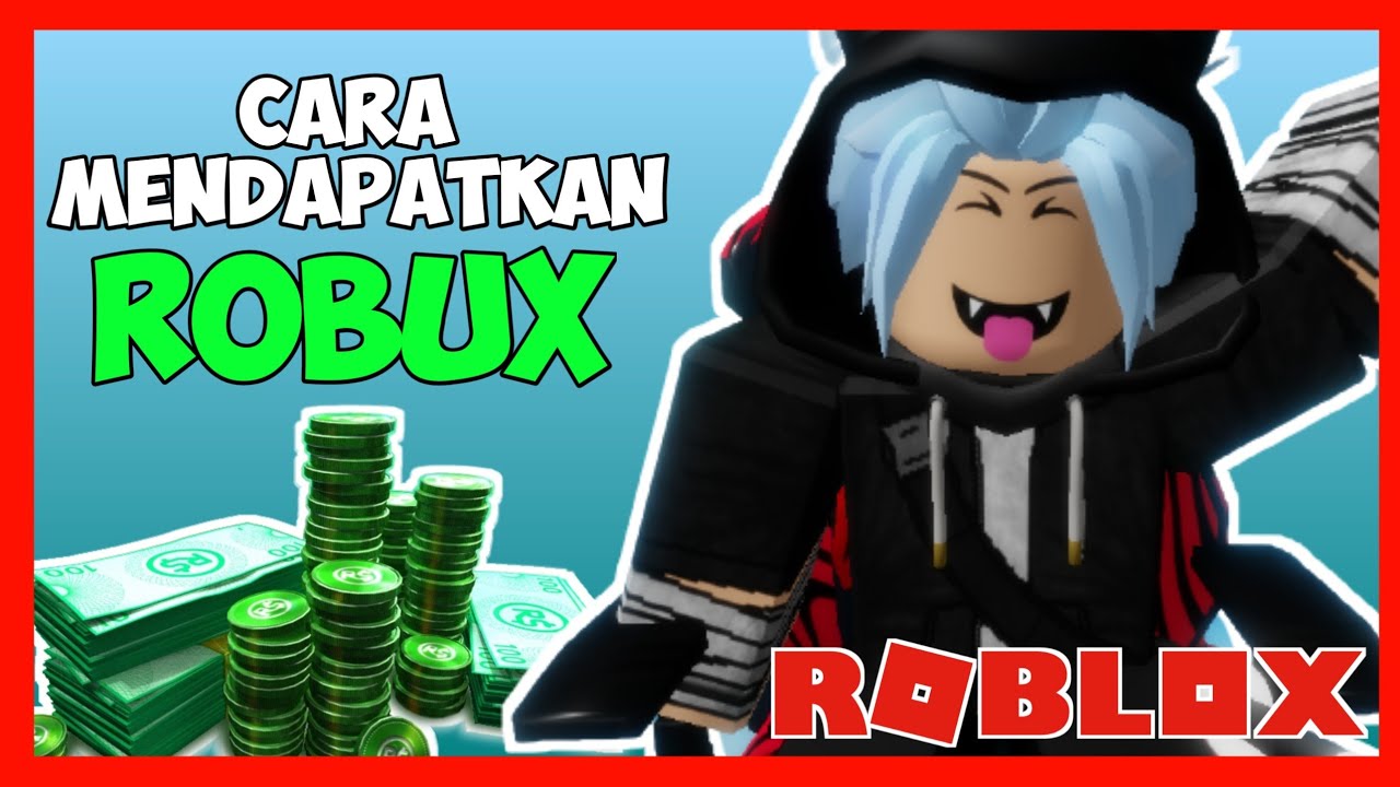 Terbaru Cara Mendapatkan Robux Roblox Indonesia Tutorial 2021 Idnpos Com - cara mendapatkan robux gratis di roblox