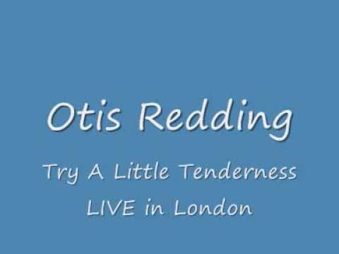 Otis Redding - Try A Little Tenderness Live In Lon...
